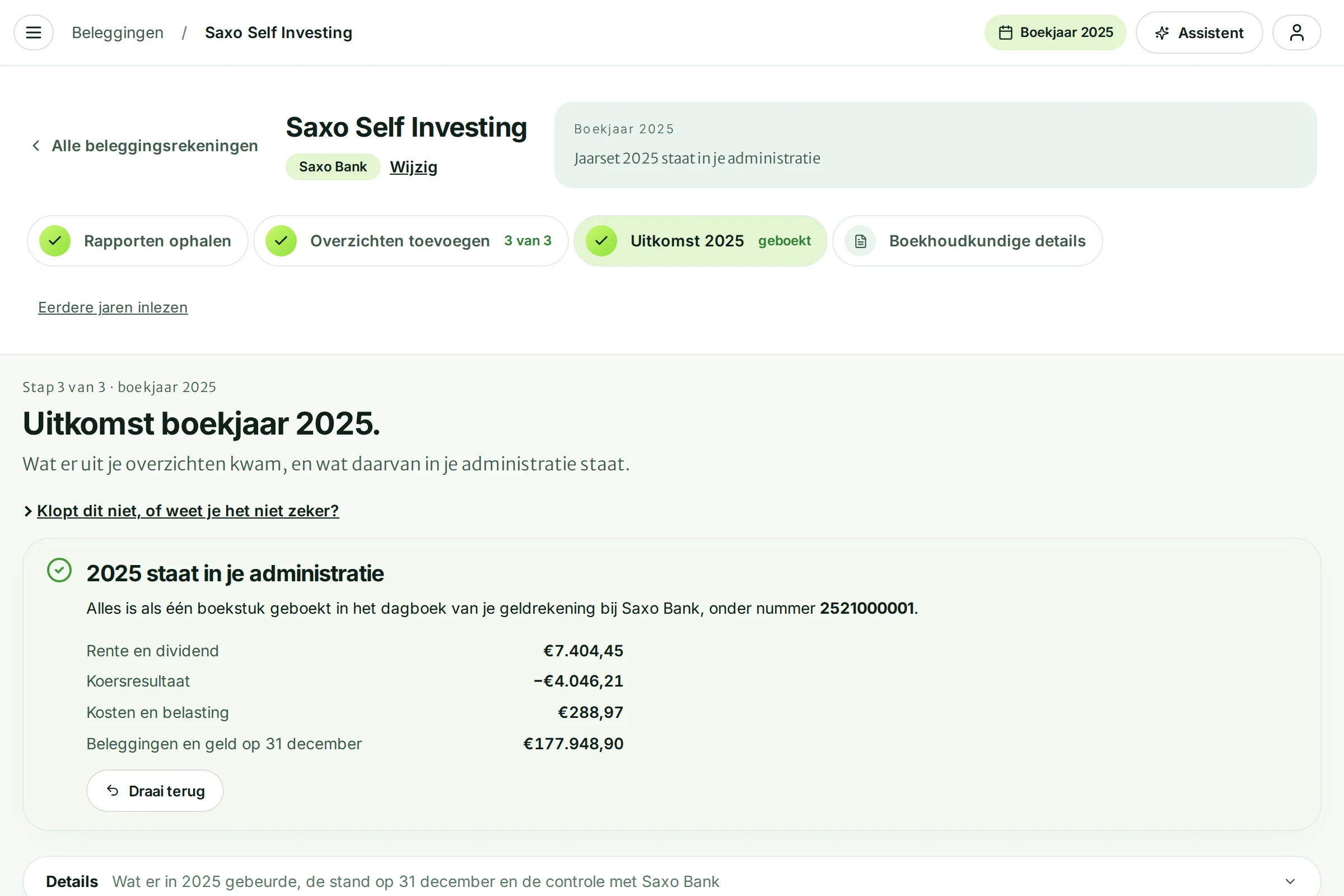 De uitkomst van 2025 met de melding dat het jaar als één boekstuk is geboekt