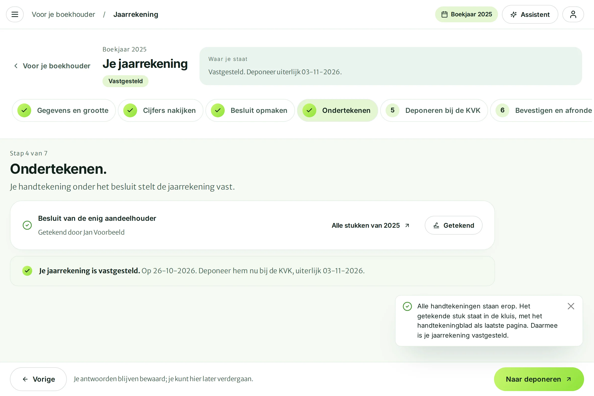 De melding dat alle handtekeningen erop staan en de jaarrekening is vastgesteld, met de uiterste datum om te deponeren