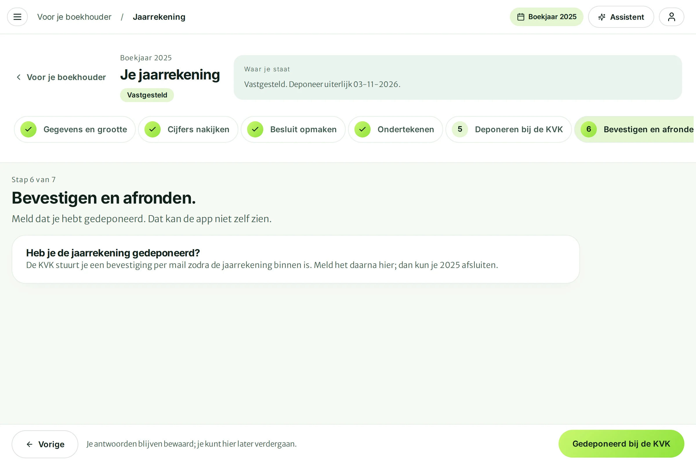Stap 6 Bevestigen en afronden met de vraag Heb je de jaarrekening gedeponeerd?